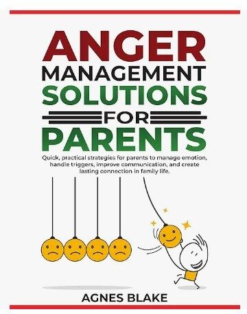 Anger Management Solutions for Parents